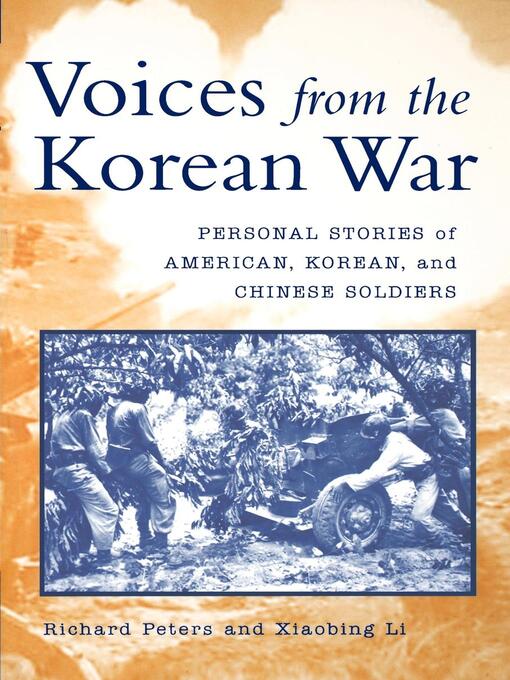 Title details for Voices from the Korean War by Richard Peters - Available